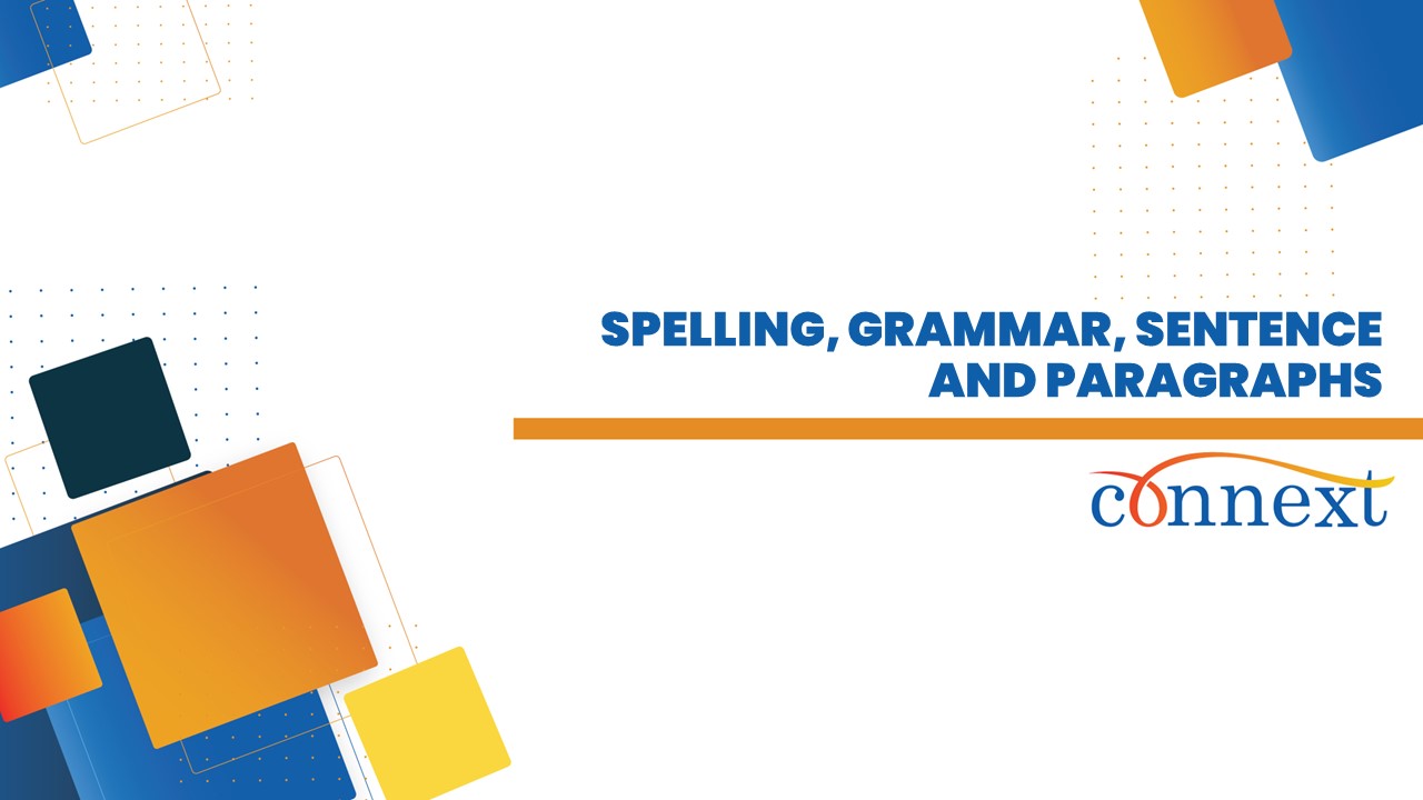 Spelling, Grammar, Sentence And Paragraphs