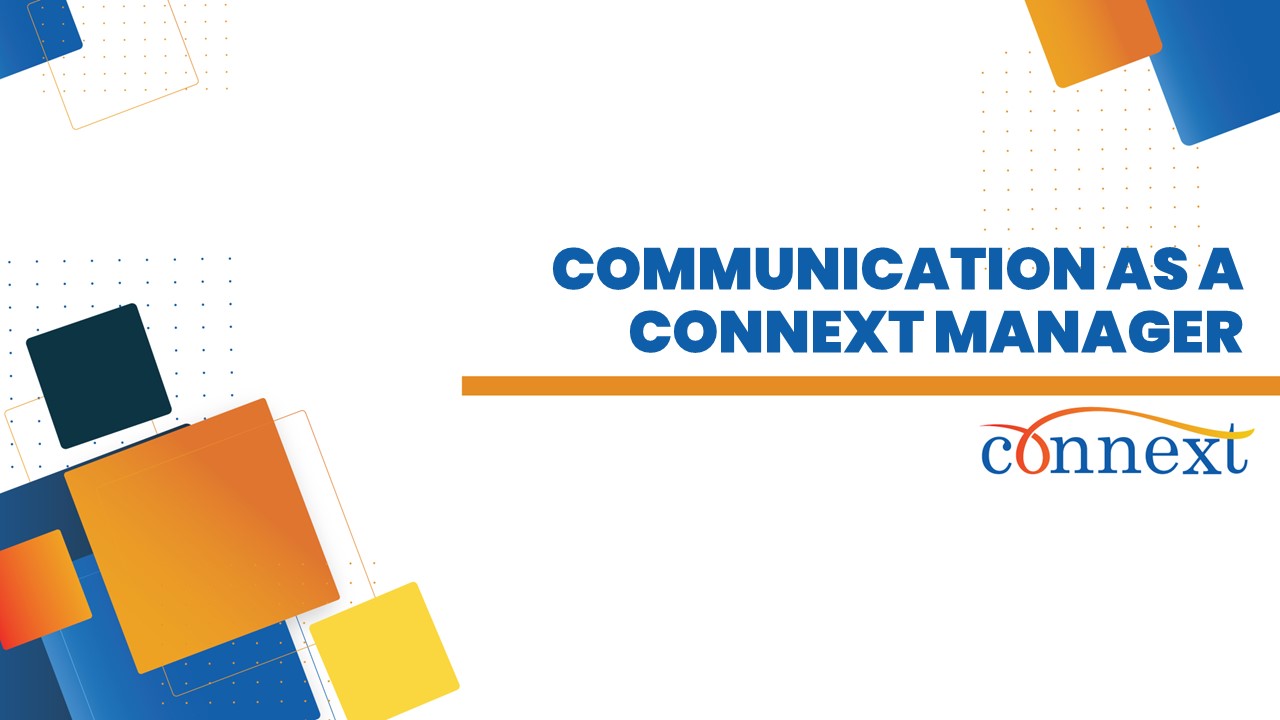 Communication as a Connext Manager