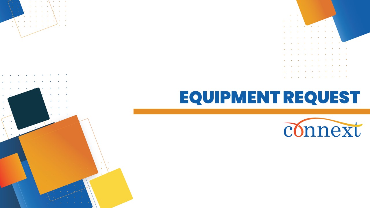 06 - Equipment Request