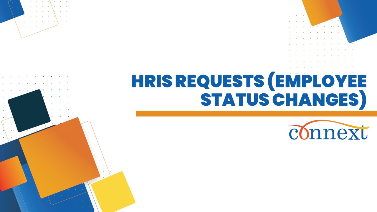 09 - HRIS Request (EMPLOYEE STATUS CHANGES)