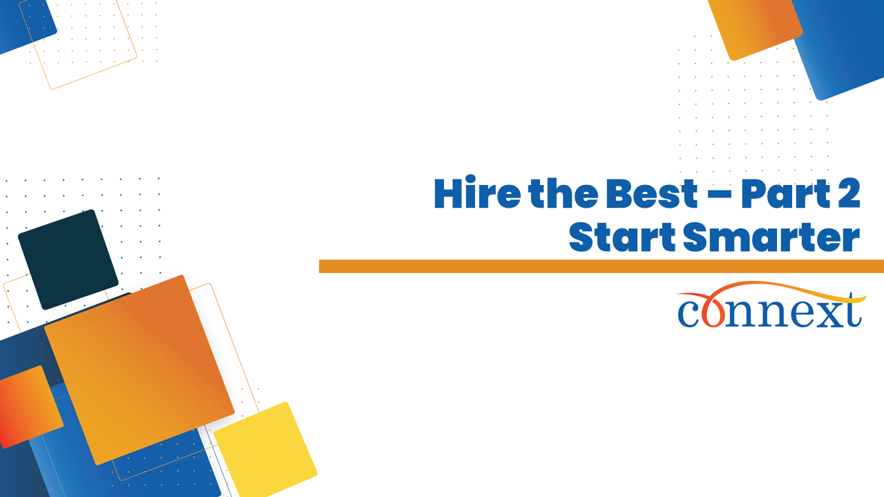 Hire the Best – Part 2: Start Smarter