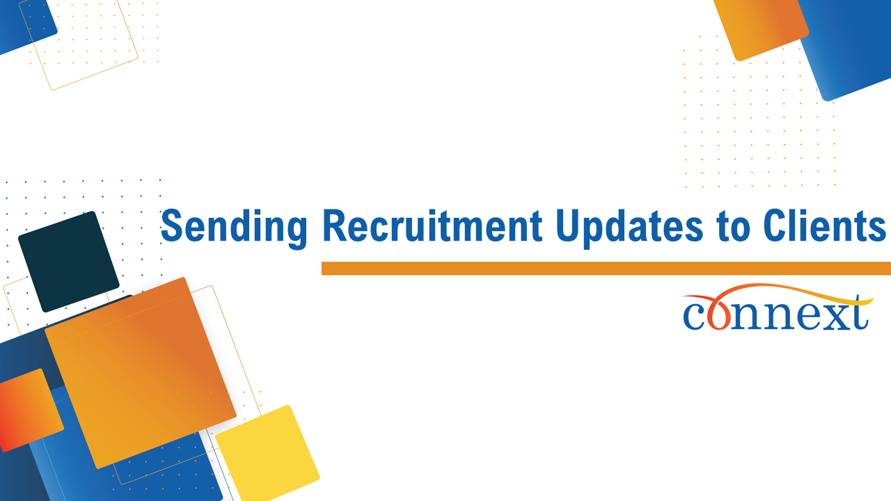 12 - Sending Recruitment Updates to Clients