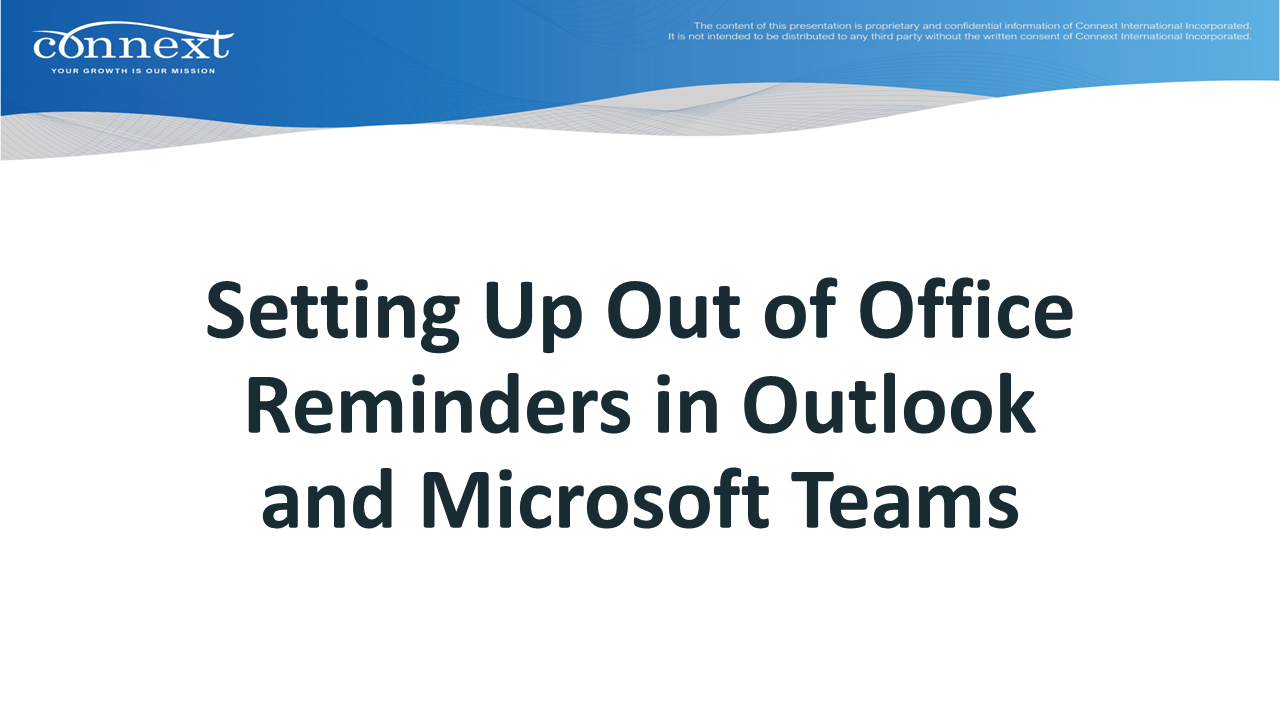 09 - Setting Up Out of Office Reminders in Outlook and Microsoft Teams