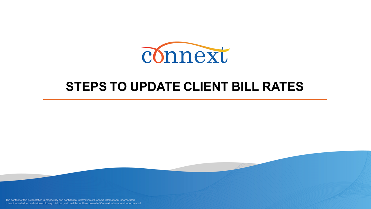 10 - Steps to Update Client Bill Rate