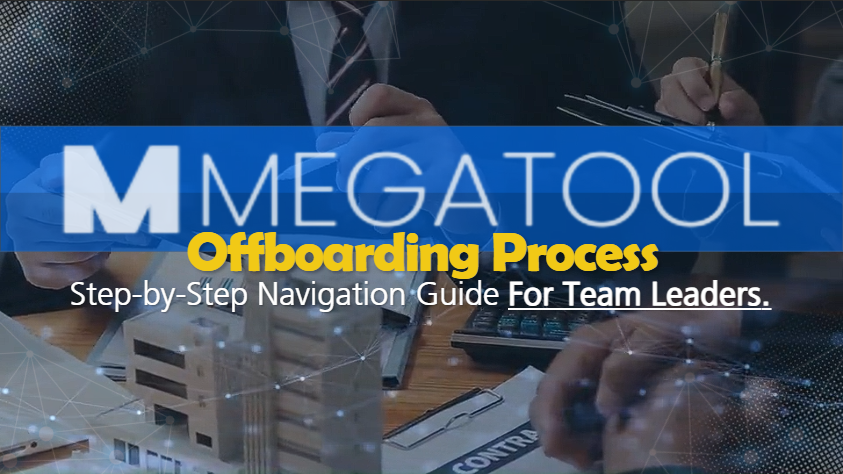 Offboarding Process in Megatool: Step-by-step Navigation guide for Team Leaders