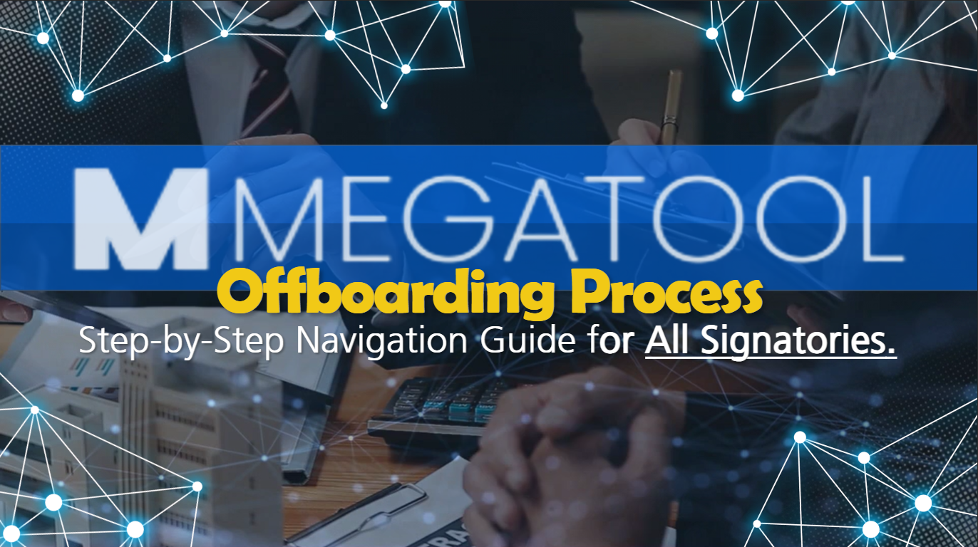 Offboarding Process in Megatool: Step-by-step Navigation guide for All Signatories