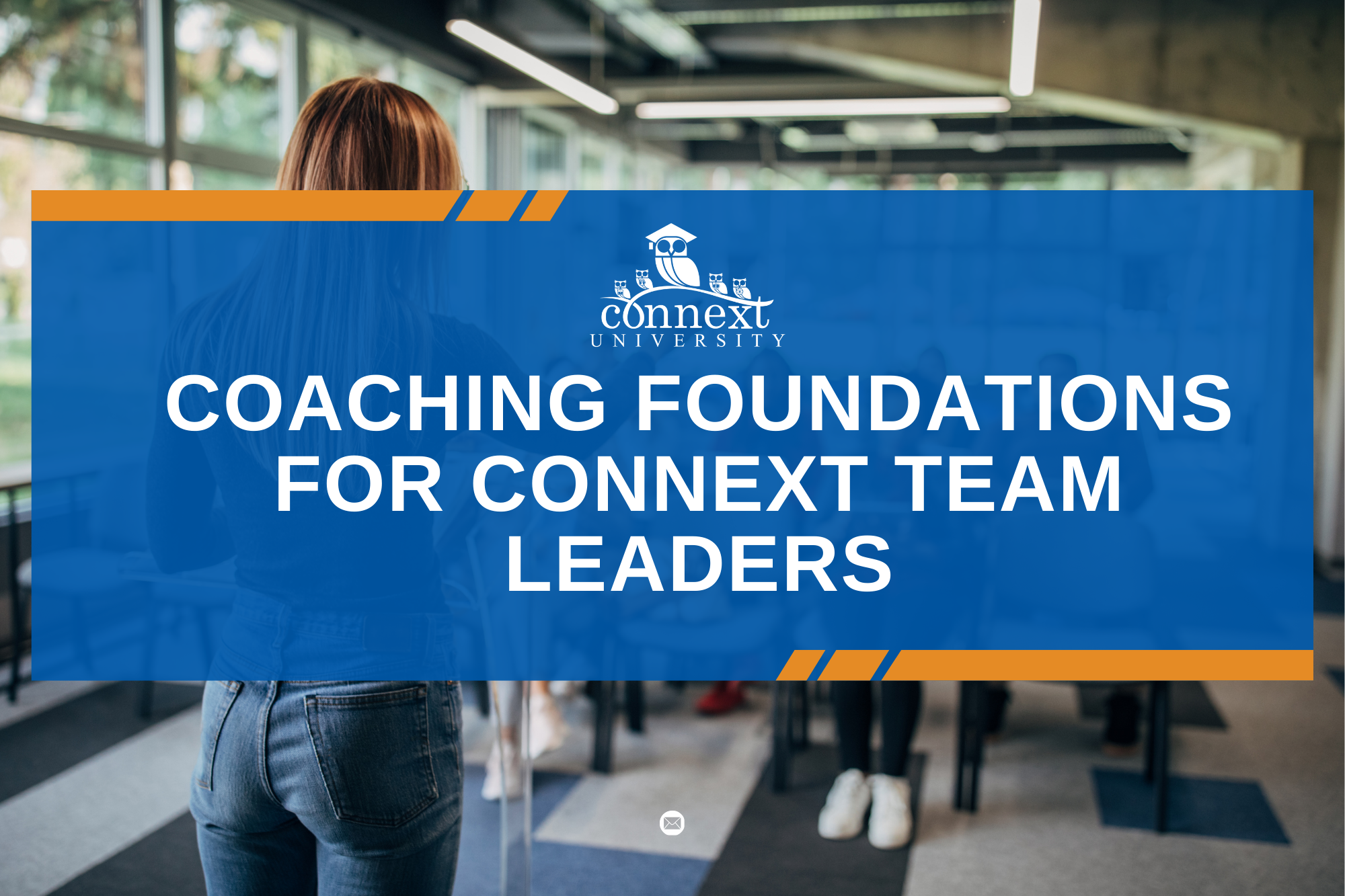Coaching Foundations for Connext Team Leaders